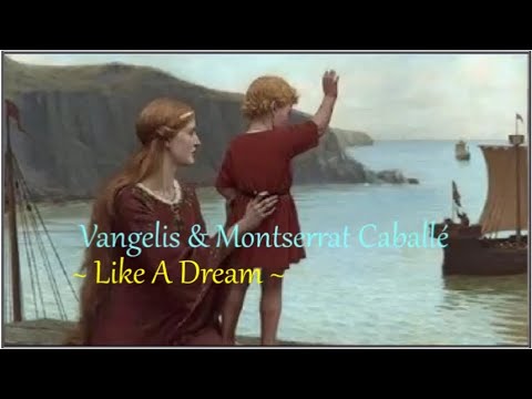 Vangelis & Montserrat Caballé ~ Like A Dream  . • * ¸. • 🍃🍁´¨).