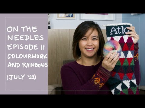 On The Needles Ep. 11: Colourwork and Rainbows | An Aussie Knitting Podcast, July 2022