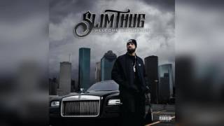 Slim Thug - Welcome 2 Houston [Welcome 2 Houston Mixtape]