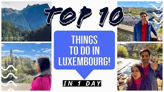 Luxembourg: Top 10 Things to Do in One Day II 2023 Travel Vlog II City Tour and Delicious Food