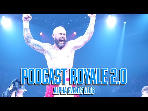 PODCAST ROYALE 2.0 | ALPHA EVENTS VLOG