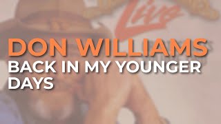 Don Williams - Back In My Younger Days (Live) (Official Audio)