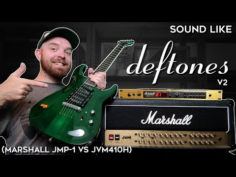 Sound Like DEFTONES v2! (Marshall JMP-1 vs JVM 410H)