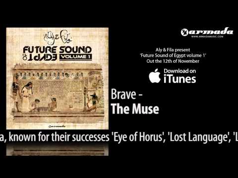CD1.02.Brave - The Muse [Future Sound Of Egypt Volume 1]