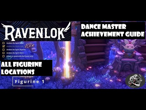 Ravenlok - Dance Master Achievement Guide (All 18 Figurines)