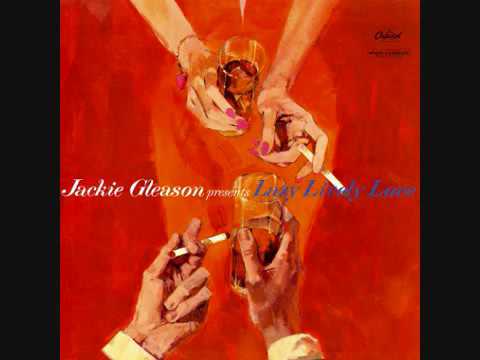 Jackie Gleason - Lazy Lively Love GMB