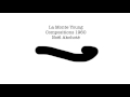 La Monte Young – Compositions 1960 – Noël Akchoté : Composition N°  9