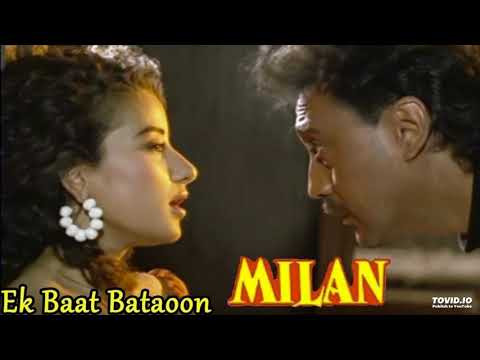 Ek Baat Bataon | Milan (1995) | Kumar Sanu, Sadhana Sargam| 90's Bollywood Songs | 90's Hit Songs
