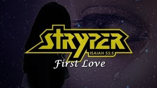 Stryper - First Love (with Lyrics)