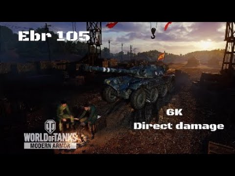 Ebr 105 in Kaunas:6K direct damage :Wot console - World of Tanks