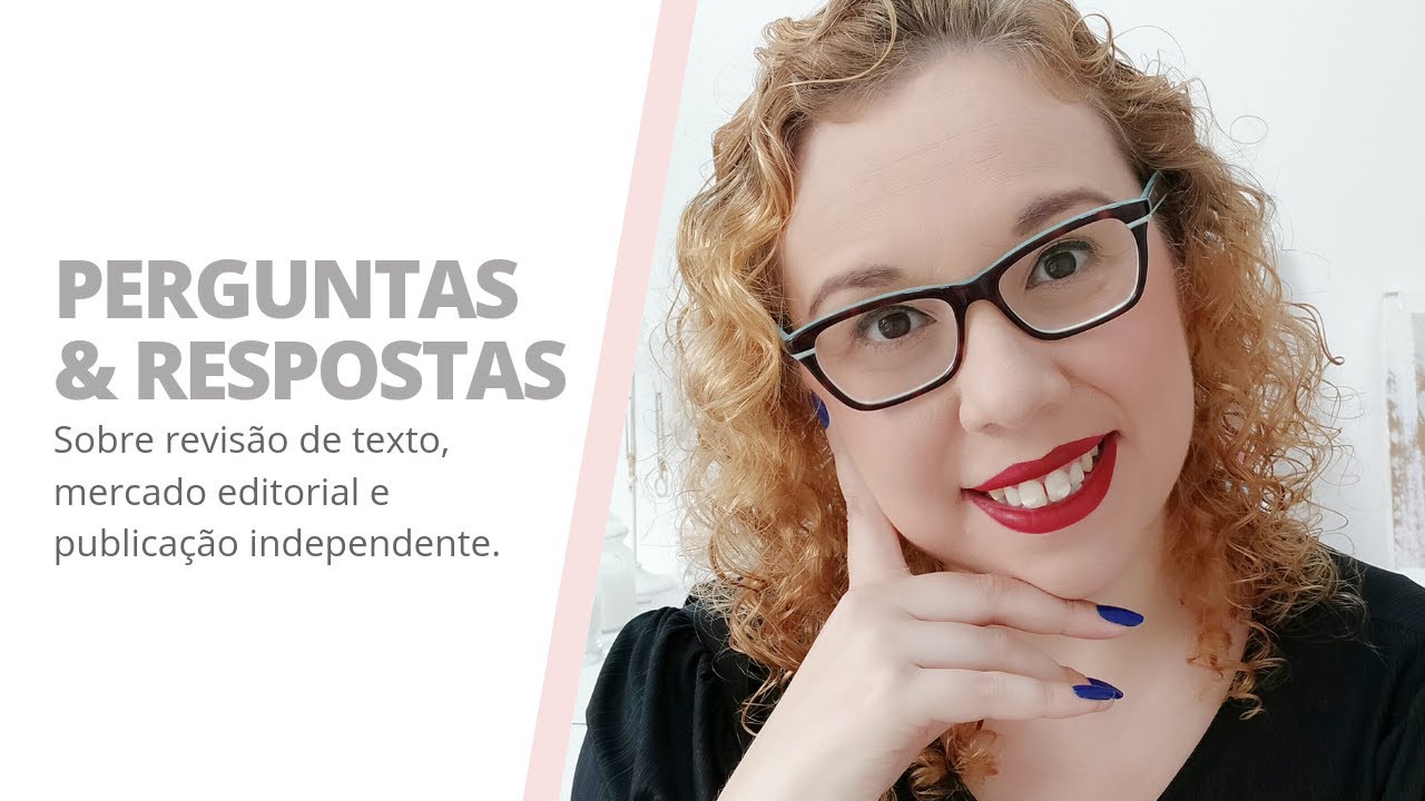 Perguntas & respostas | revisão de texto, mercado editorial e publicação independente