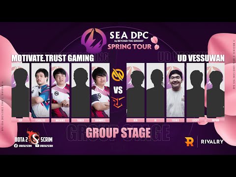 Motivate Trust Gaming vs UD Vessuwan - DPC SEA 2021/22 Tour 2: Division II - Group Stage - B03