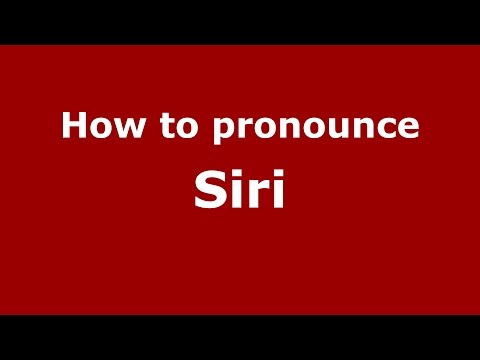 How to pronounce Siri