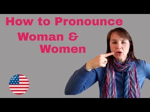 How to Pronounce Woman & Women