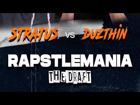 DUZTHIN VS STRATUS - RAPSTLEMANIA DRAFT (EDICIÓN I)