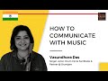 Music As A Universal Communication Tool Vasundhara Das Singer Actor Drum Circle