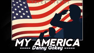 My America (I Still Believe) - Danny Gokey [LYRICS]