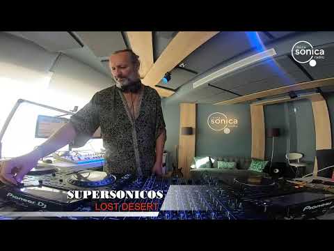 LOST DESERT - SUPERSONICOS - 20 JUL 2022