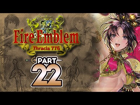 Part 22: Let's Play Fire Emblem 5, Thracia 776, Chapter 13 - "Blue Green Units"