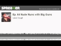 Ep 64 Nude Nuns With Big Guns