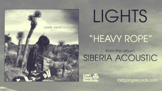 Lights - Heavy Rope