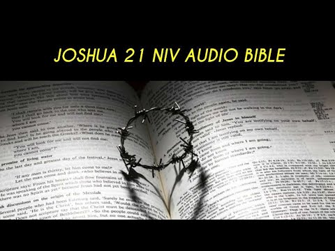 JOSHUA 21 NIV AUDIO BIBLE (with text)