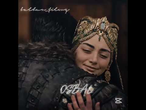 Osmal X Osbal 🎀😭||#bala hatun #malhun hatun #osman #kurulusosman ||