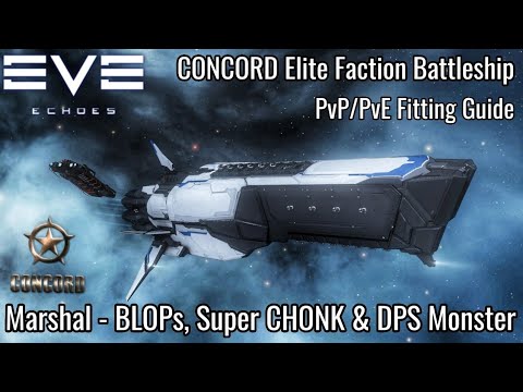 Marshal CONCORD Elite Faction Battleship- PvP/PvE Fitting Guide - CHONK, BLOPsb& DPS