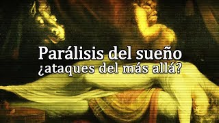 Paralisis Del Sueño - 3 personas contando sus experiencias