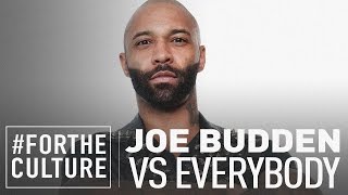 Joe Budden vs. Everybody