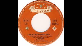 Erni Bieler - Laß' die Welt darüber reden