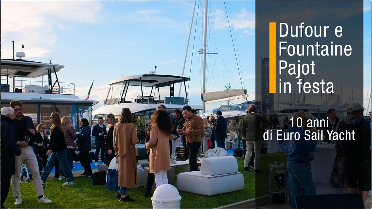 Dufour and Fountaine Pajot celebrate - 10 years of Euro Sail Yacht