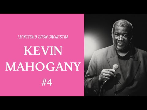 Kevin Mahogany and LIPNITSKY SHOW ORCHESTRA 4 track