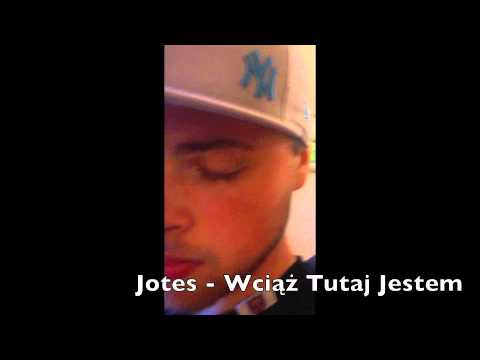 Jotes - Wciąż Tutaj Jestem