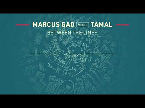 Marcus Gad meets Tamal - Between The Lines (Official Audio)