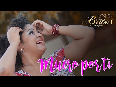 MIRIAM BRITOS - MUERO POR TI (OFICIAL LYRIC)