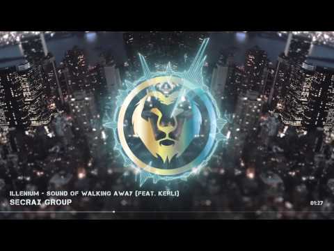 Illenium - Sound Of Walking Away (feat. Kerli)