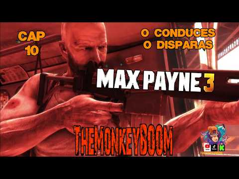 O CONDUCES O DISPARAS 🩸MAXPAYNE 3 CAP10🩸 GameplayCompleto