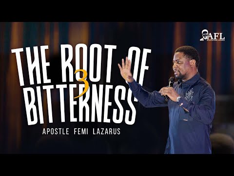 THE ROOT OF BITTERNESS 3