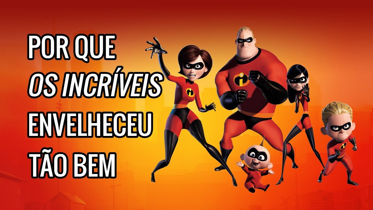 Por Que "Os Incríveis" Envelheceu Tão Bem