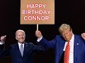 HAPPY BIRTHDAY CONNOR
