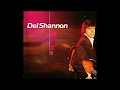 Del Shannon [Drop Down And Get Me] Full Album