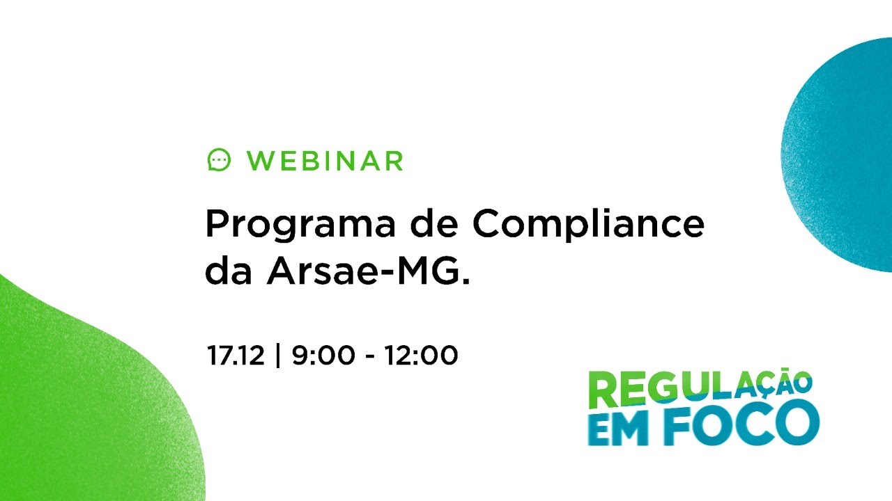 Regulação em Foco - Programa de Compliance da Arsae-MG