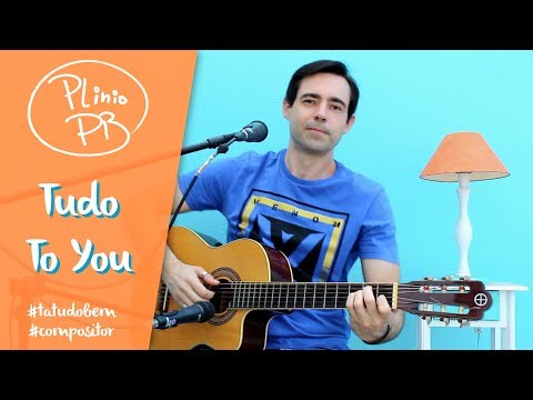 Tudo To You - Plinio PB