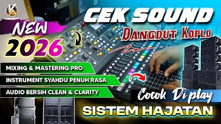 Download lagu CEK SOUND DANGDUT KOPLO FULL BASS GLERR TERBARU 2026 | INSTRUMENT SLOW AUDIO JERNIH CLARITY MANTEB mp3
