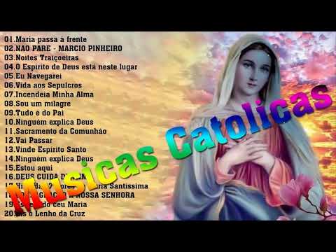 Top 15 Musicas Catolicas: Maria passa à frente/NAO PARE/Noites Traiçoeiras/Eu Navegarei