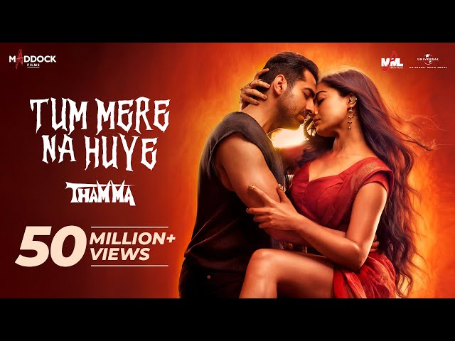 Tum Mere Na Huye Lyrics English Translation – Thamma | Madhubanti Bagchi