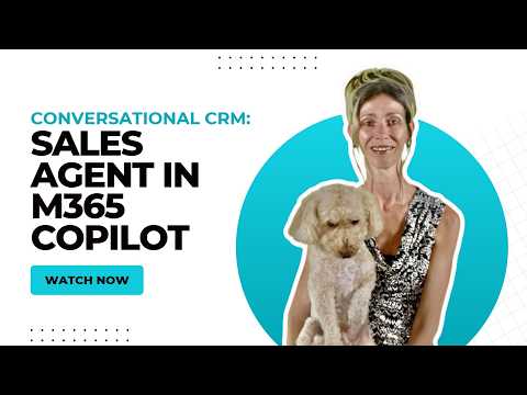 M365 Copilot: Conversational CRM Preview M365 Copilot: Conversational CRM Preview