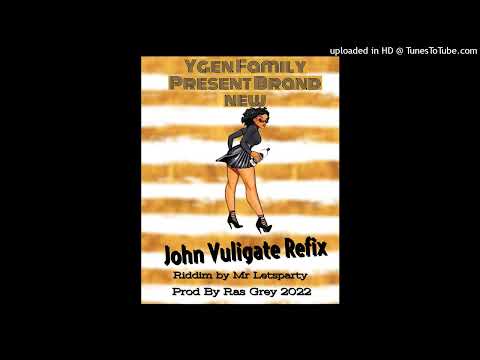 John Vuli Gate Refix 2022 Prod By Ras Grey