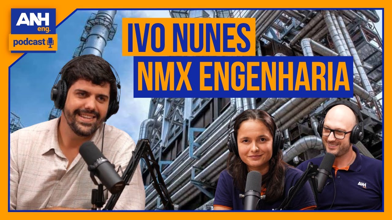 IVO NUNES - ANÁLISE DE FLEXIBILIDADE EM TUBULAÇÕES #EP19 ANH Eng. Podcast